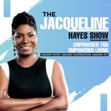 The Jacqueline Hayes Show "TeQuita A. White-Muhammed"