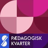 8 - Er du løbet tør for pædagogiske metoder? med Anja Kristine Hvidberg Olsen