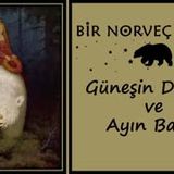 Güneşin Doğusu ve Ayın Batısı  Norveç Masalı