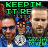 #379 UNDISPUTED ERA BREAK UP, NEW JAPAN STABLE COMING TO AEW & MORE #KEEPINITREAL WRESTLING ROUND UP