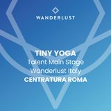 Tiny Yoga, Talent Centratura Wanderlust 108 - Radio Wellness