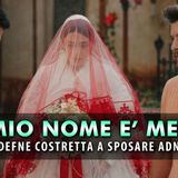 Melek Il Coraggio di una Madre: Defne costretta a sposare Adnan.