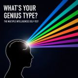 What's Your GENIUS Type: The Multiple Intelligences SELF-TEST
