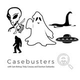 Casebusters Epsiode 1- Ghosts and Area 51