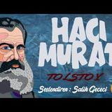 Hacı Murat - Lev N. Tolstoy (Sesli Kitap Tek Parça) Dünya Klasikleri
