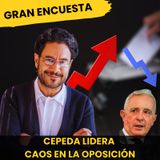 El Golpe de la Última Encuesta: Cepeda Arrasa y Revienta la Estrategia Uribista