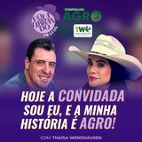 Hoje a convidada sou EU e a minha história é AGRO!
