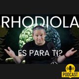 Rhodiola Realmente la necesitas?