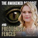 Frequency Fences: Reptilian Encounter, Sacred Sites, Nephilim Tricksters, New Earth, & the Prison Planet w/ Rebecca Keating
