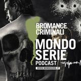 Bromance criminali: Suburra, Sons of Anarchy e oltre… | Temi