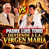 Dios y la virgen. Padre luis Toro