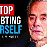 STOP DOUBTING YOURSELF - Jordan Peterson Motivational Speech