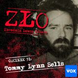 Tommy Lynn Sells - morderca od wybrzeża do wybrzeża. ZŁO - Zbrodnia Łowca Ofiara