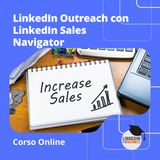 170 - Linkedin Outreach con LinkedIn Sales Navigator