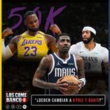 ¿Deben cambiar a Kyrie y Davis?