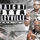 “Straight Outta Dudleyville: The Busted Tables & Untold Legacy of the Dudley Boyz”