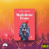 ARTS&BOOKS - Intervista a Isabella Pedicini | Maledette feste