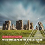 S02E10 - Graham Phillips // The Wisdomkeepers of Stonehenge
