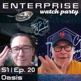 Enterprise "Oasis" watch party | S01 E20