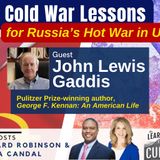 Yale’s Pulitzer-Winning Prof. John Lewis Gaddis on Cold War Lessons for Russia’s Hot War in Ukraine