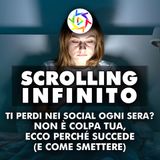 SCROLLING INFINITO: Ti perdi nei social ogni sera? Non è colpa tua, ecco perché succede (e come smettere)