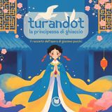 Turandot | Storie per bambini | Fiabe di teatro raccontate | Opera per bambini