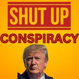 SHUT UP Conspiracy