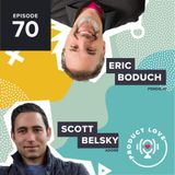 Scott Belsky joins Product Love to talk about exploring the edges of your product