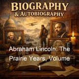 Abraham Lincoln The Prairie Years Volume 1 - Carl Sandburg - Part 2