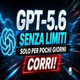 GPT-5.6 senza limiti, la mossa a sorpresa di OpenAI