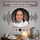 Oren Zarif Healing Wisdom for Better Health and Inner Balance