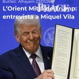 Butlletí 23/01/26: L'Orient Mitjà de Donald Trump, entrevista a Miquel Vila