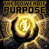 The Power Of Purpose