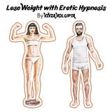 Lose Weight with Erotic Self Hypnosis Guided Meditation