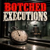 #BotchedExecutions | Five Jolts, The Wrong Jacks And A Store Bought Sponge