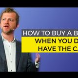 Alternatives on How to Buy A Business Without Cash on Hand