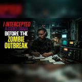 I Heard the Outbreak 6 Days Early—Why Did I Stay Silent? | Zombie Audio Story