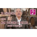 265  10 VINI FAMOSI che NON valgono il PREZZO (nomi veri)