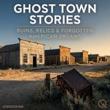 Ghost Town Stories - Uncover the secrets of abandoned America with Griffin Rowe
