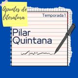 Temporada 1 - Capítulo 5: Pilar Quintana