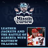 62. Leather Jackets and the Battle of Alberta with Matthew Tkachuk