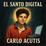 CarloAcutis: El Santo Mileniall