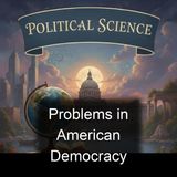 Problems in American Democracy - Thames Williamson - Part 2