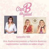 Dra. Radharani Jiménez y Patricia Ramírez: suplementar también es saber elegir.