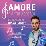 Amore e altri accordi. Da "Giovedì" al gran finale del Festival di Sanremo con Marco Guazzone. EPISODIO 7