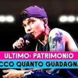 Ultimo, Patrimonio: Ecco Quanto Guadagna Il Cantante!