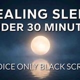 Sleep Hypnosis Deep Healing Power Nap in 30 Minutes (Very Strong) Voice Only_ Black Screen(MP3_160K)