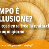 🌌 Il tempo è un'illusione? Come la coscienza crea la realtà che viviamo ogni giorno