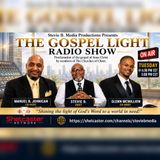 The Gospel Light Radio Show - (Episode 359)