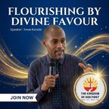 FLOURISHING BY DIVINE FAVOUR
